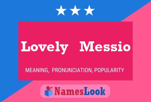 Lovely   Messio Name Poster