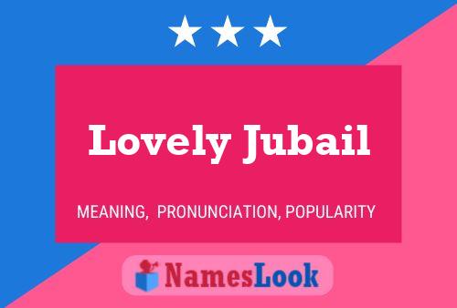 Lovely Jubail Name Poster