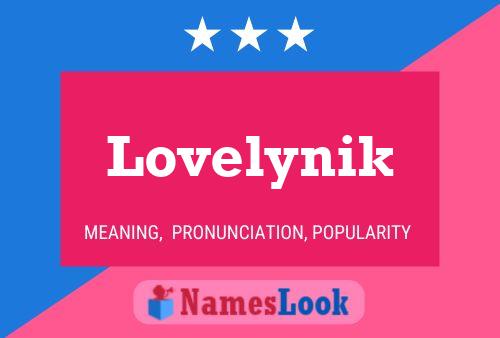 Lovelynik Name Poster