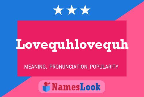 Lovequhlovequh Name Poster