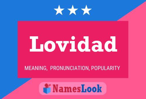 Lovidad Name Poster