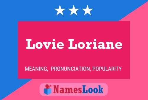 Lovie Loriane Name Poster