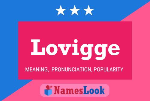 Lovigge Name Poster