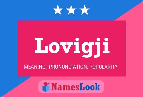 Lovigji Name Poster