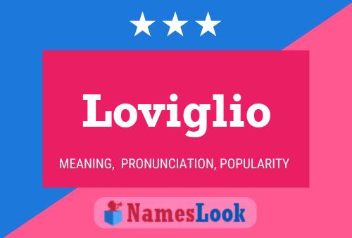 Loviglio Name Poster