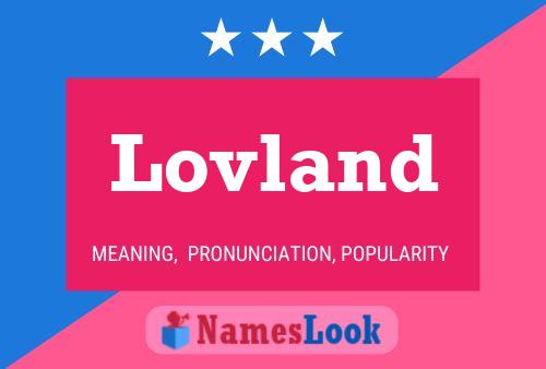 Lovland Name Poster