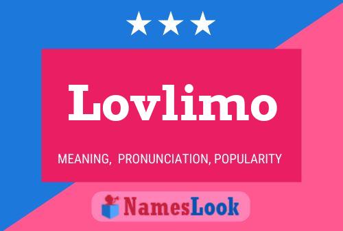 Lovlimo Name Poster