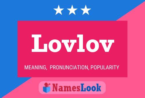 Lovlov Name Poster