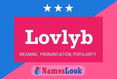 Lovlyb Name Poster