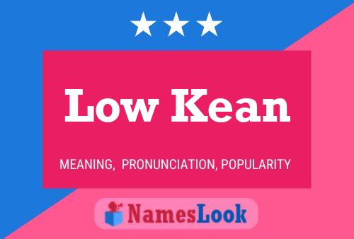 Low Kean Name Poster