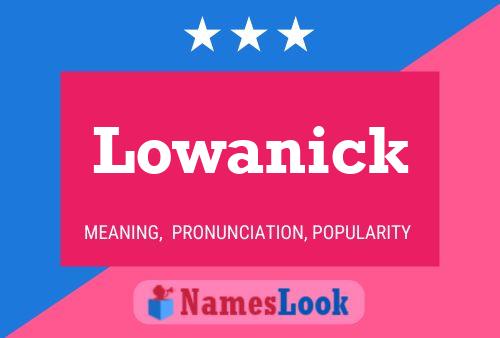 Lowanick Name Poster