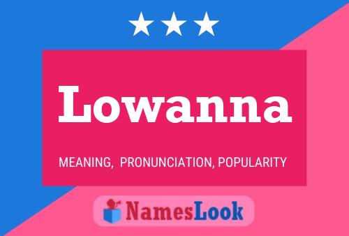 Lowanna Name Poster