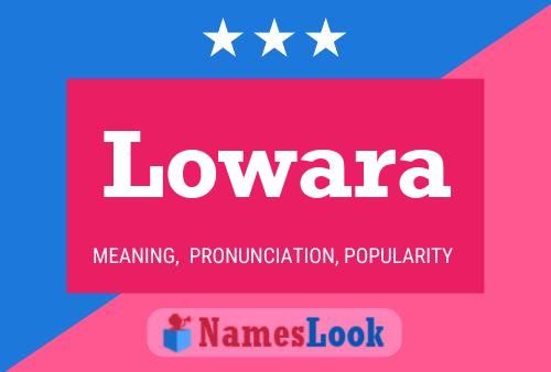 Lowara Name Poster