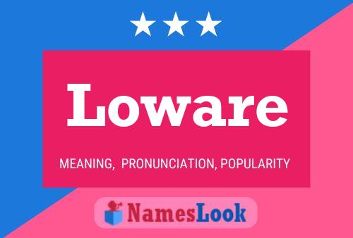 Loware Name Poster