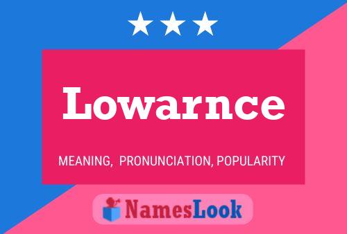 Lowarnce Name Poster