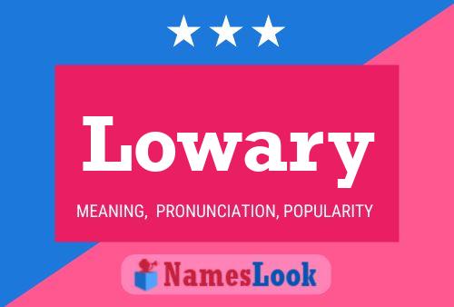 Lowary Name Poster