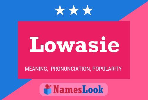 Lowasie Name Poster