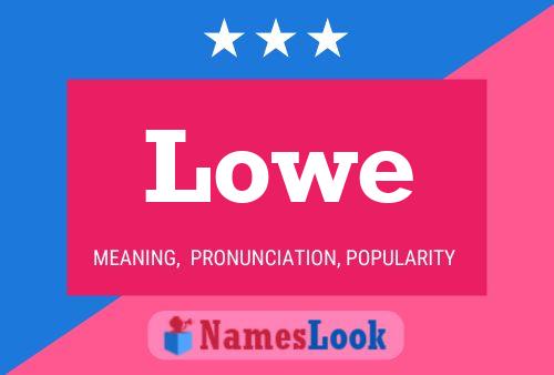 Lowe Name Poster