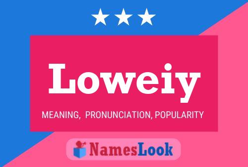 Loweiy Name Poster