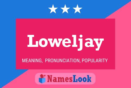 Loweljay Name Poster