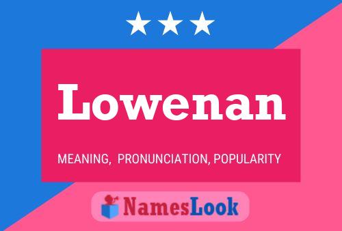 Lowenan Name Poster