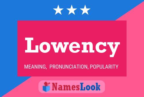 Lowency Name Poster