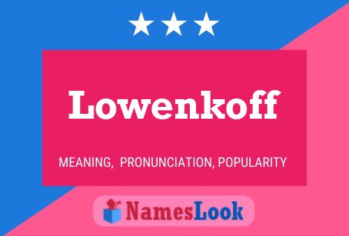 Lowenkoff Name Poster