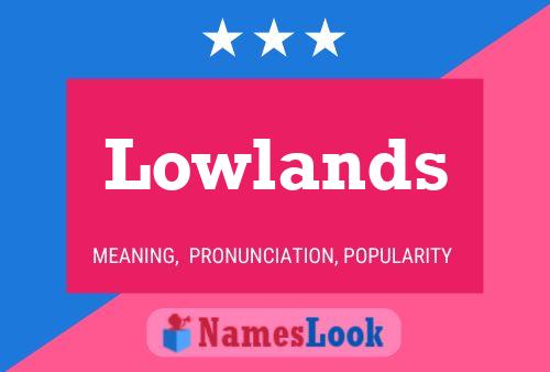 Lowlands Name Poster