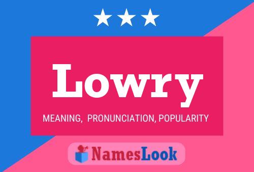 Lowry Name Poster