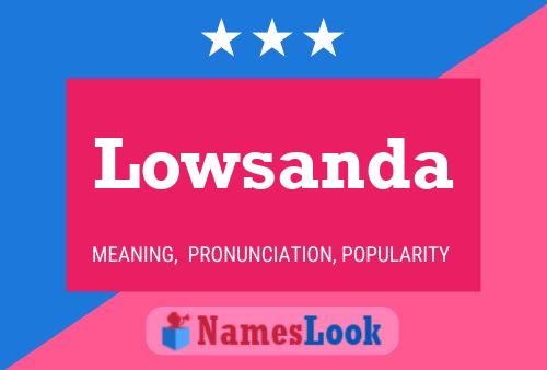 Lowsanda Name Poster