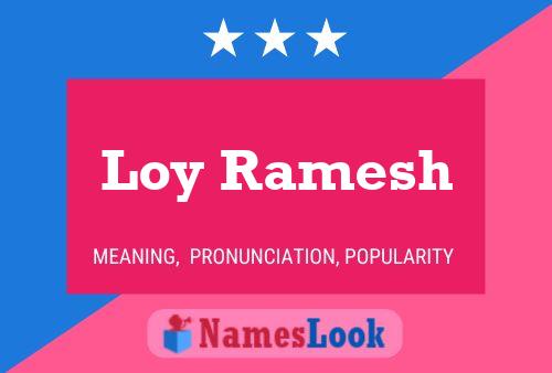 Loy Ramesh Name Poster