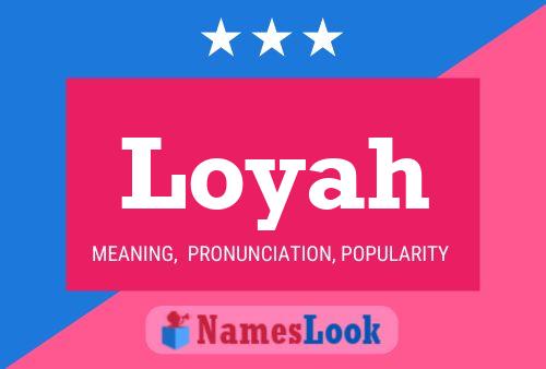 Loyah Name Poster