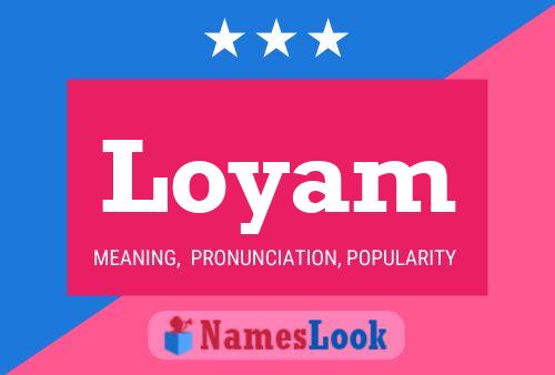 Loyam Name Poster