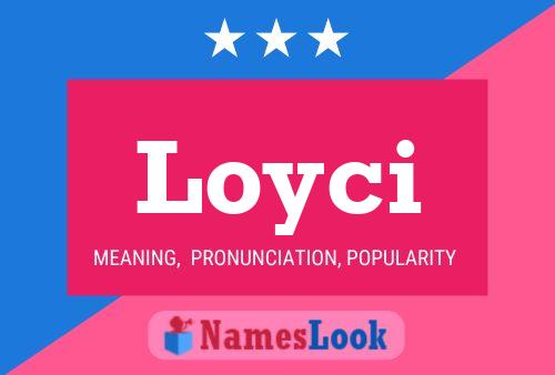 Loyci Name Poster