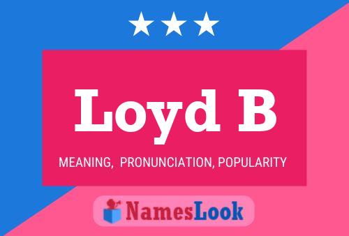 Loyd B Name Poster