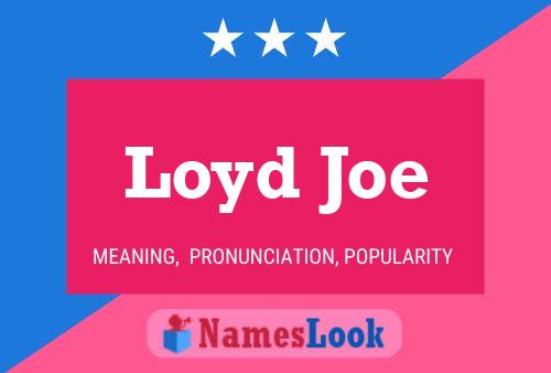 Loyd Joe Name Poster