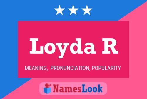 Loyda R Name Poster