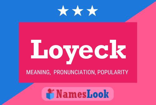 Loyeck Name Poster