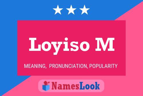 Loyiso M Name Poster