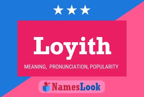 Loyith Name Poster