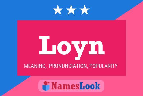 Loyn Name Poster