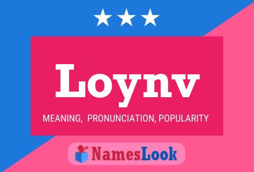 Loynv Name Poster