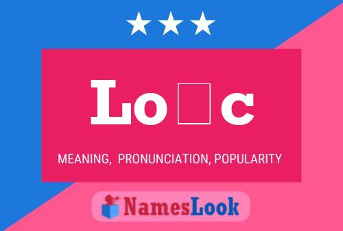 Loïc Name Poster