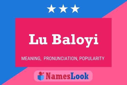 Lu Baloyi Name Poster