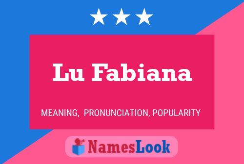 Lu Fabiana Name Poster