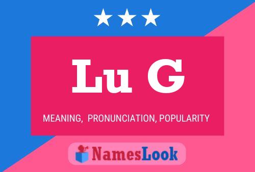 Lu G Name Poster