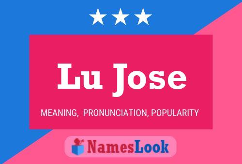 Lu Jose Name Poster