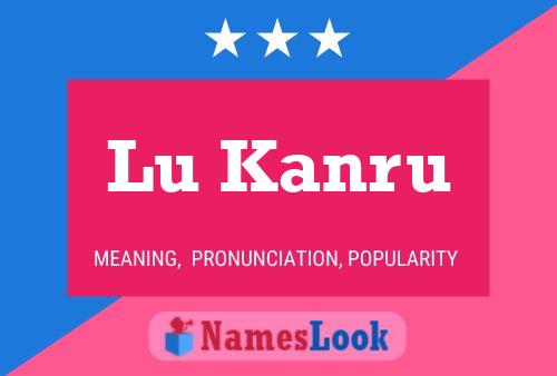 Lu Kanru Name Poster