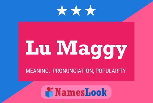 Lu Maggy Name Poster