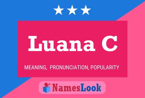 Luana C Name Poster